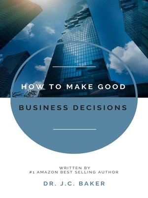 cover image of How to Make Good Business Decisions